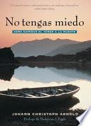 No tengas miedo / Do Not Be Afraid