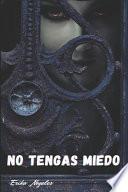 No tengas miedo