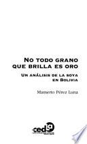 No todo grano que brilla es oro