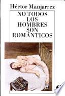 No todos los hombres son románticos