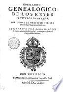 Nobiliario Genealogico De Los Reyes Y Titulos De España