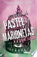 Noche de pastel y marionetas
