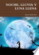 NOCHE, LLUVIA Y LUNA LLENA