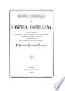 Nociones elementales de fonética castellana ...