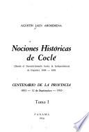 Nociones historicas de Cocle: Desde el descubrimiento hasta la independencia de Espana, 1502-1821