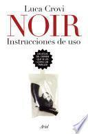Noir. Instrucciones de uso