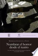 Nombrar el horror desde el teatro