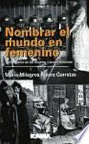 Nombrar el mundo en femenino
