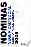 Nóminas, seguridad social y contratación laboral 2008