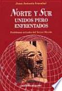 Norte y Sur unidos pero enfrentados