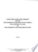 North American Free Trade Agreement Between the Government of the United States of America, the Government of Canada, and the Government of the United Mexican States