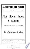Nos llevan hacia el abismo