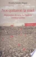 Nos quitaron la miel