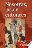 Nosotras, las de entonces