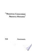 Nosotros conocemos nuestra historia