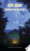 Nosotros En La Noche / Our Souls at Night: A Novel