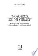 Nosotros, los del gremio