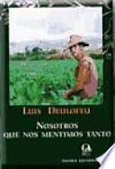 Nosotros que nos mentimos tanto