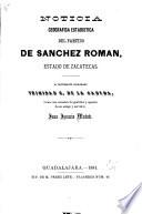 Noticia geográfica estadística del partido de Sánchez Roman, estado de Zacatecas ...