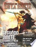 Noticias de Profecía de la Biblia Abril-Junio 2021: El Segundo Jinete: El Caballo rojo de la Guerra