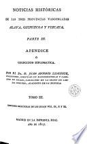 Noticias históricas de las tres provincias vascongadas en que se procura investigar el estado civil antiguo de Alava, Guipuzcoa y Vizcaya y el origen de sus fueros