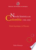 Novela histórica en Colombia, 1988-2008