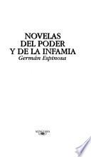 Novelas del poder y de la infamia
