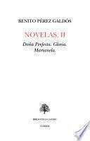 Novelas: Doña Perfecta ; Gloria ; Marianela