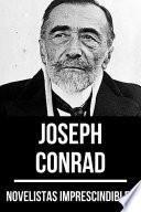 Novelistas Imprescindibles - Joseph Conrad