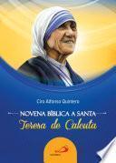 Novena Bíblica a Santa Teresa de Calcuta