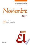 Noviembre 2015, con Él
