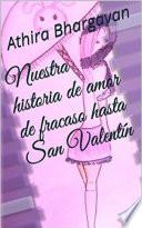 Nuestra historia de amor de fracaso hasta San Valentín