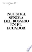 Nuestra Señora del Rosario en el Ecuador