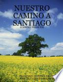 Nuestro Camino a Santiago