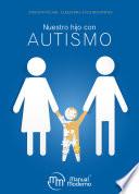 Nuestro hijo con autismo
