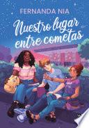 Nuestro lugar entre cometas