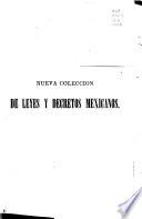 Nueva colección de leyes y decretos mexicanos