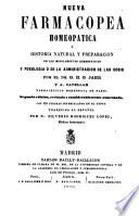 Nueva farmacopea homeopatica ó historia natural y preparación e los medicamentos homeopáticos...