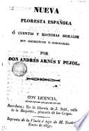 Nueva florista española o cuentos y maximas morales muy instructivos y agradables