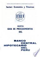 Nueva guía de procedimientos del Banco Central Hipotecario del Perú