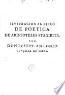 Nueva idea de la tragedia antigua, o, Ilustracion ultima al libro singular De poetica de Aristoteles Stagirita