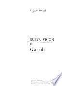 Nueva visión de Gaudí