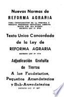 Nuevas normas de reforma agraria para consolidación de la pequeña y mediana propiedad explotada directamente por sus dueños