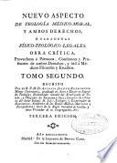 Nuevo aspecto de teología médico-moral, y ambos derechos, o, Paradoxas fisico-teologíco legales
