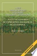 Nuevo diccionario de expresiones idiomáticas Inglés-Español