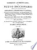 Nuevo diccionario de las lenguas espanola francesa y latina ... conun diccionario abbreviado de geographia; por Francisco Cormon