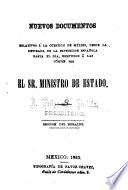 Nuevos documentos relativos á la cuestión de México, desde la retirada de la espedición española hasta el día