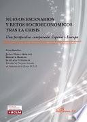 Nuevos escenarios y retos socioeconómicos tras la crisis.Una perspectiva comparada España y Europa