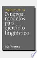 Nuevos modelos para ejercicio lingüístico