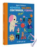 Números, Colores, Contrarios, Formas ¡Y Yo!